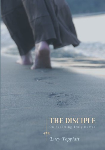 The disciple: on becoming truly human