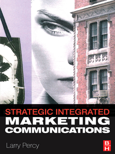 Strategic Integrated Marketing Communication: Theory and Practice