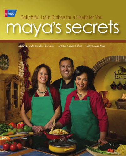 Maya's secrets: delightful Latin dishes for a healthier you!