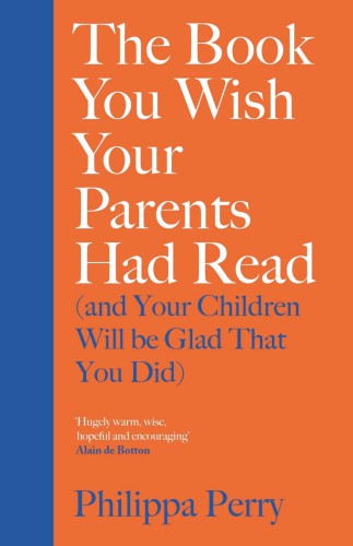 The book you wish your parents had read (and your children will be glad that you did)