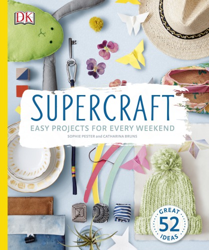 Supercraft Christmas: craft your way through more than 40 festive projects