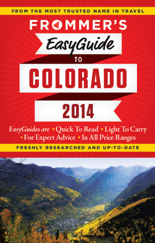 Frommer's EasyGuide to Colorado 2014