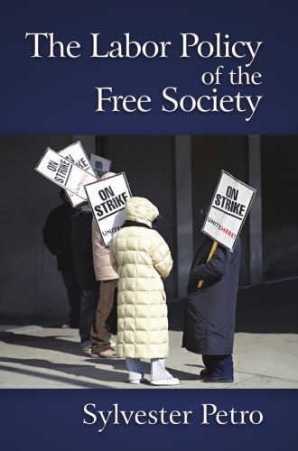 The labor policy of the free society