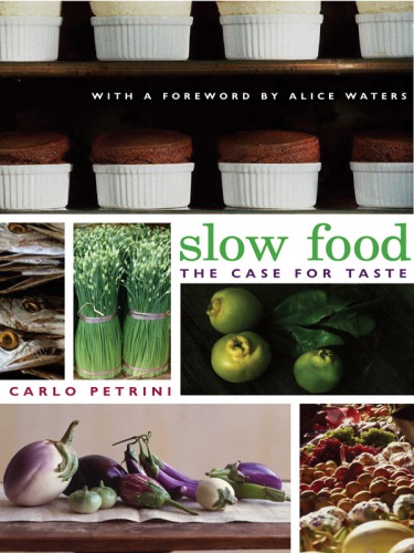 Slow food: the case for taste