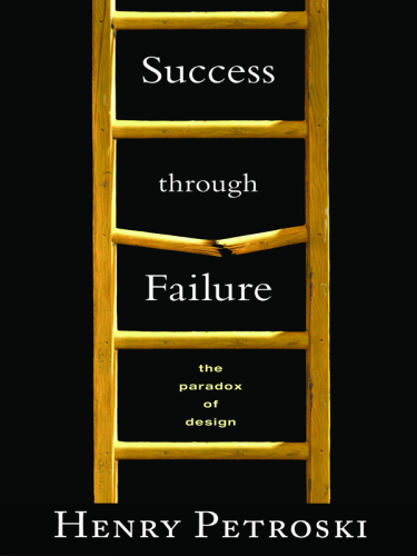 Success through failure: the paradox of design