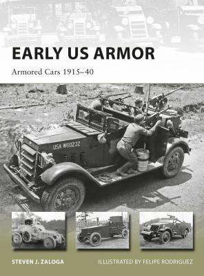 Early US Armor: Armored Cars 1915–40