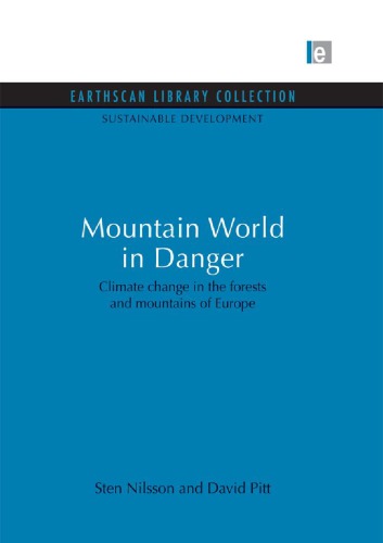 Mountain World in Danger: Climate change in the forests and mountains of Europe