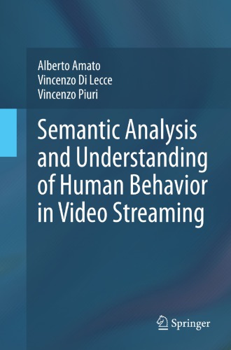 Semantic analysis and understanding of human behavior in video streaming