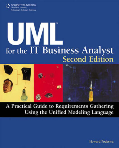 UML For The IT Business Analyst, Second Edition