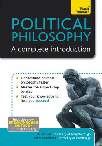 Political philosophy: a complete introduction