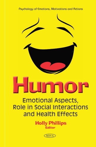 Humor: emotional aspects, role in social interactions and health effects