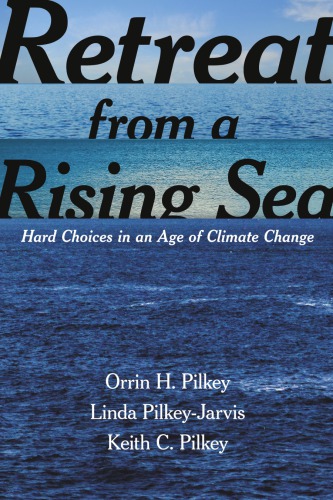 Retreat from a rising sea: hard choices in an age of climate change