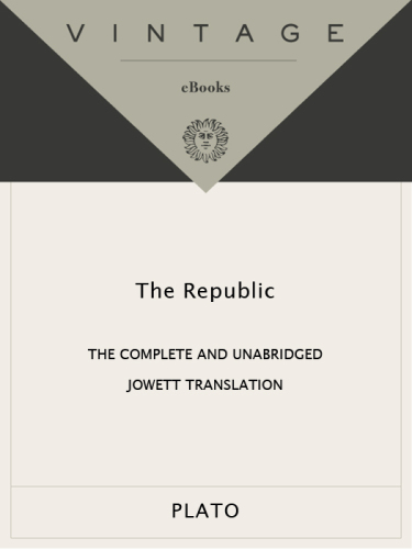 The Republic: the complete and unabridged Jowett translation