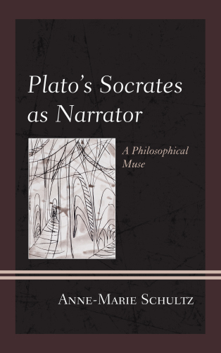 Plato's Socrates as narrator: a philosophical muse