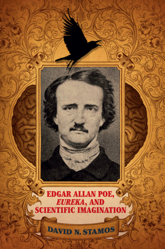 Edgar Allan Poe, 'Eureka', and scientific imagination