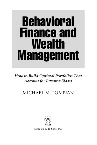 Behavioral Finance and Wealth Management: How to Build Optimal Portfolios That Account for Investor Biases