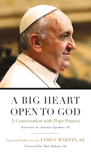 A big heart open to God: a conversation with Pope Francis