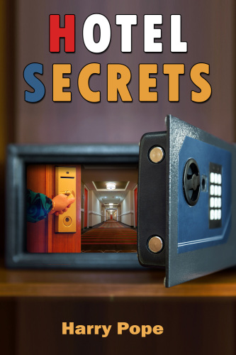 Hotel secrets: a cautionary tale of hope & hospitality