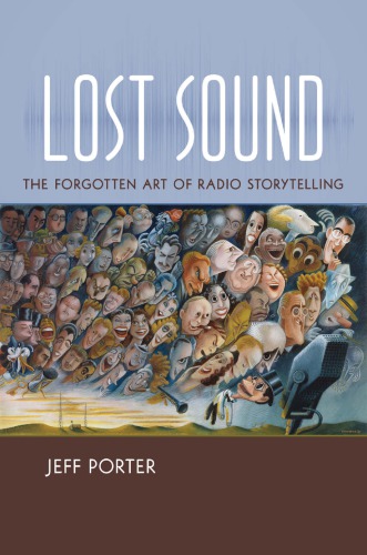 Lost sound: the forgotten art of radio storytelling