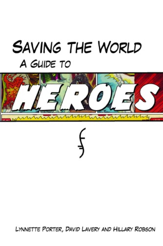 Saving the world: a guide to 'Heroes'