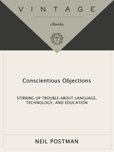 Conscientious objections: stirring up trouble about language, technology, and education