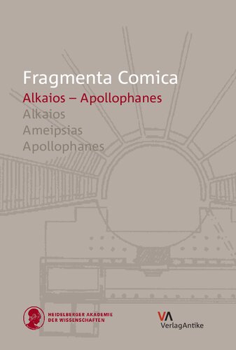 Alkaios – Apollophanes. Einleitung, Übersetzung, Kommentar