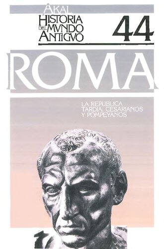 Roma. La república tardía. Cesarianos y pompeyanos