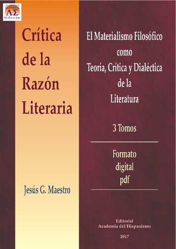 Crítica de la Razón Literaria. El Materialismo Filosófico como Teoría, Crítica y Dialéctica de la Literatura