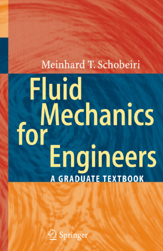 Fluid Mechanics for Engineers: A Graduate Textbook