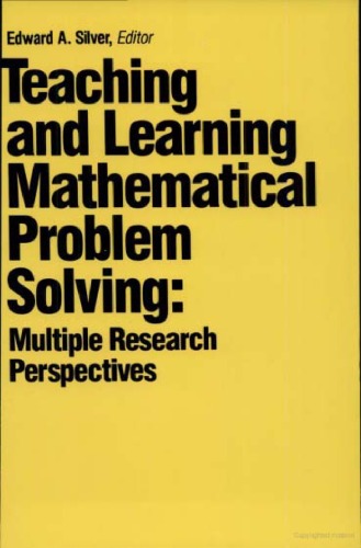 Teaching and learning mathematical problem solving: multiple research perspectives