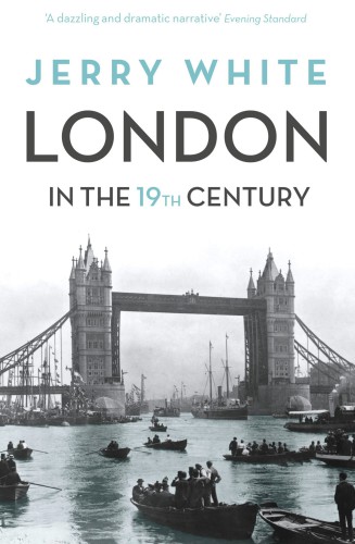 London in the nineteenth century: a human awful wonder of God