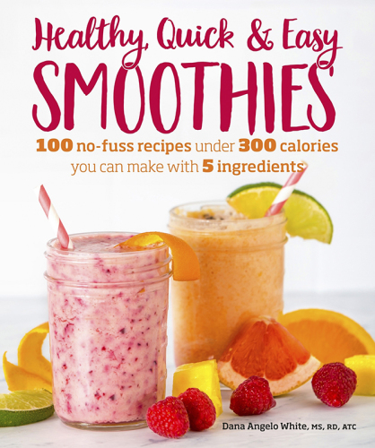 Healthy Quick and Easy Smoothies