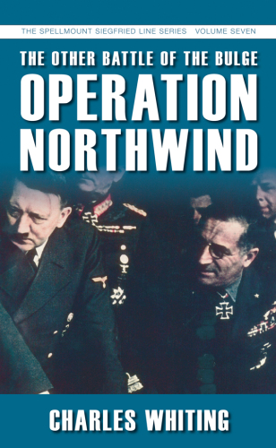 Operation Northwind the other Battle of the Bulge