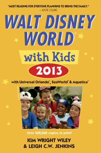 Fodor's Walt Disney World with kids 2013: with Universal Orlando, SeaWorld & Aquatica