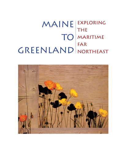 Maine to Greenland: exploring the maritime far northeast