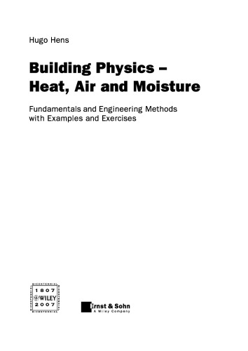 Building physics: heat, air and moisture: fundamentals and engineering methods with examples and exercises