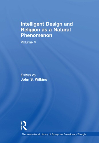 Intelligent Design and Religion as a Natural Phenomenon: Volume V