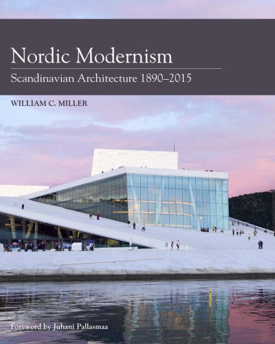 Nordic modernism Scandinavian architecture 1890-2015