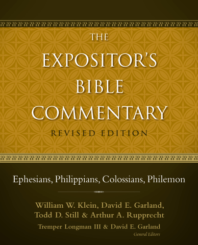 The expositor's Bible commentary. Ephesians, Philippians, Colossians, Philemon