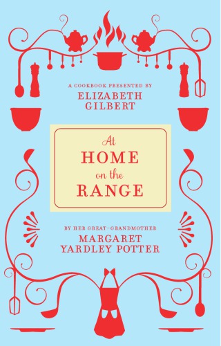 At home on the range: a cookbook