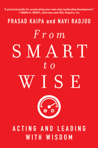 From smart to wise: acting and leading with wisdom