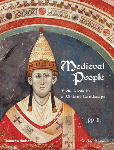 Medieval people: vivid lives in a distant landscape: from Charlemagne to Piero della Francesca