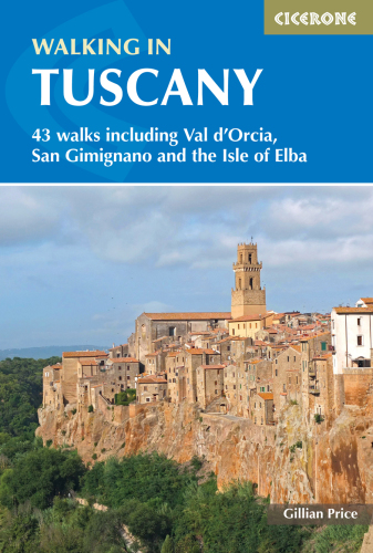 Walking in Tuscany: 43 walks including Val d'Orcia, San Gimignano and the Isle of Elba