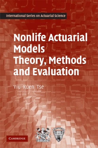 Nonlife Actuarial Models: Theory, Methods and Evaluation (International Series on Actuarial Science)