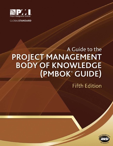 A guide to the Project Management Body of Knowledge (PMBOK guide)