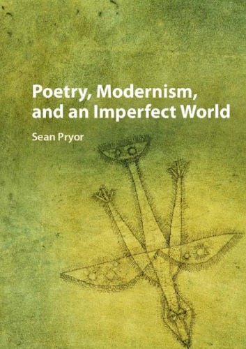 Poetry, modernism, and an imperfect world