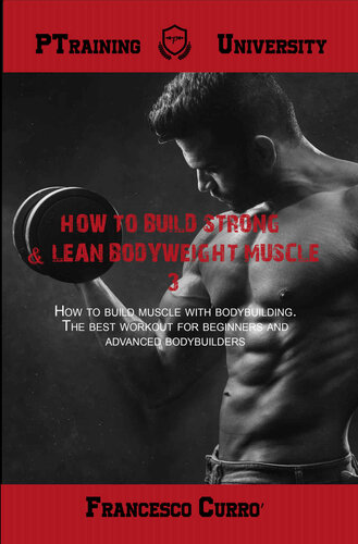 How To Build Strong & lean Bodyweight Muscle 3