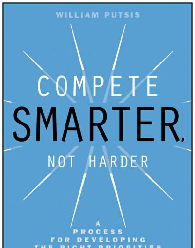 Compete smarter, not harder: a process for developing the right priorities through strategic thinking