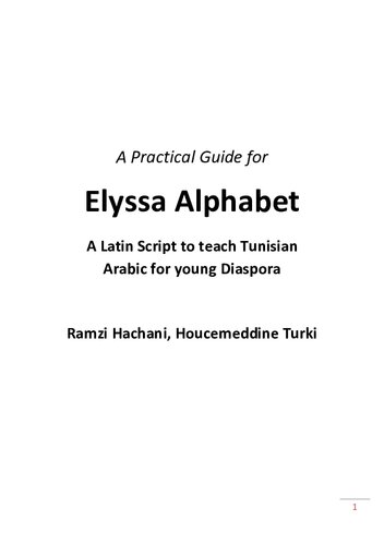 A Practical Guide for Elyssa Alphabet: A Latin Script to teach Tunisian Arabic for young Diaspora