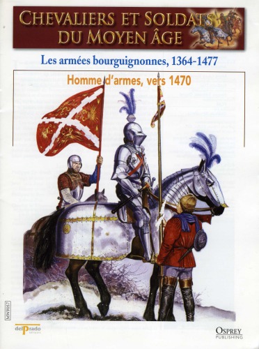 Les Armées Bourguignonnes 1364-1477: Homme d'armes vers 1470